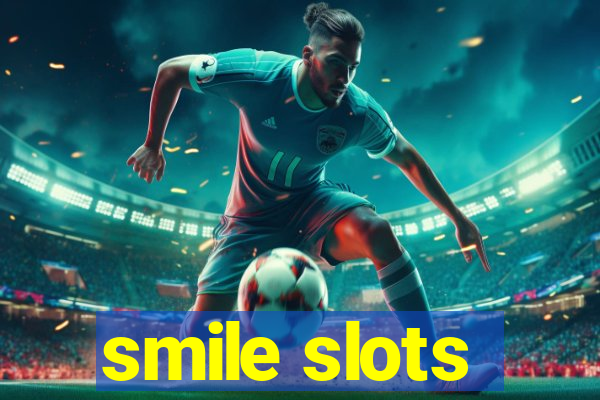 smile slots